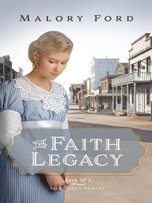 Title details for The Faith Legacy by Malory Ford - Available